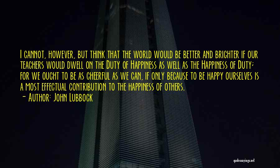 Contribution To Society Quotes By John Lubbock