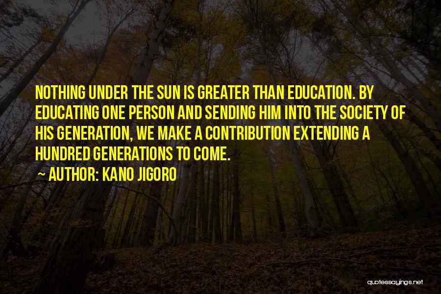 Contribution To Society Quotes By Kano Jigoro