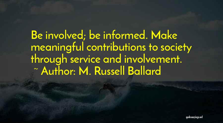 Contribution To Society Quotes By M. Russell Ballard