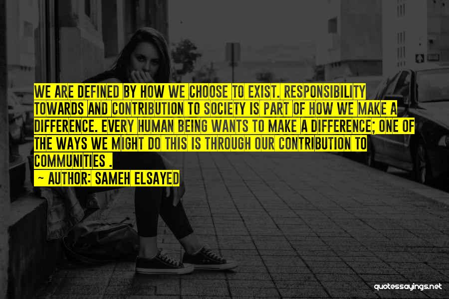 Contribution To Society Quotes By Sameh Elsayed
