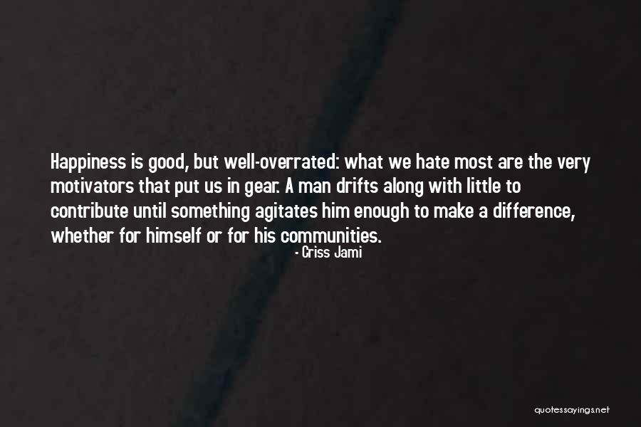 Contribution To The Community Quotes By Criss Jami Contribution To The Community Quotes By Criss Jami