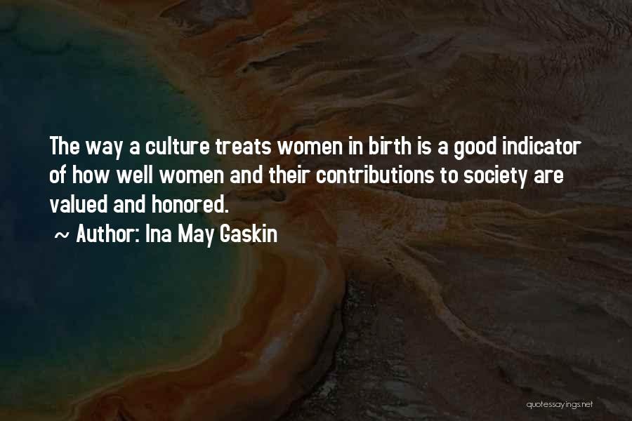 Contributions To Society Quotes By Ina May Gaskin