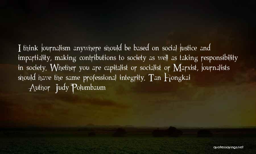 Contributions To Society Quotes By Judy Polumbaum