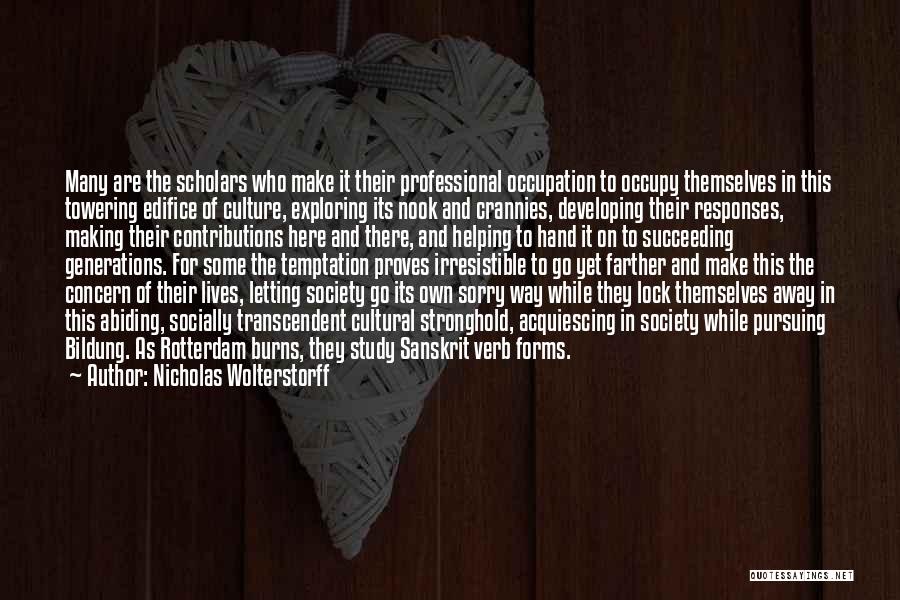 Contributions To Society Quotes By Nicholas Wolterstorff