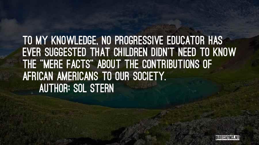 Contributions To Society Quotes By Sol Stern