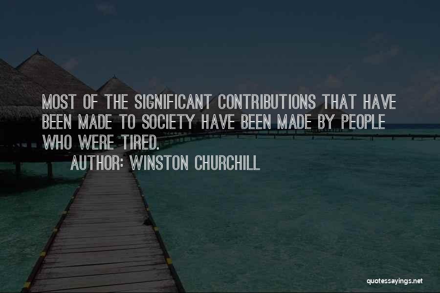 Contributions To Society Quotes By Winston Churchill
