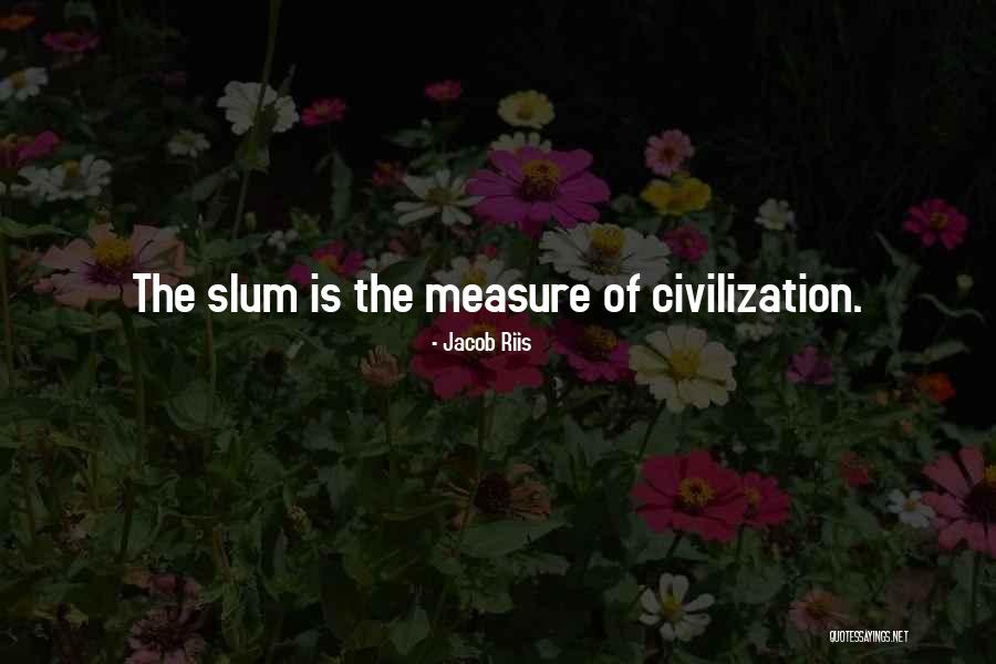Contrina Cautiverio Quotes By Jacob Riis Contrina Cautiverio Quotes By Jacob Riis