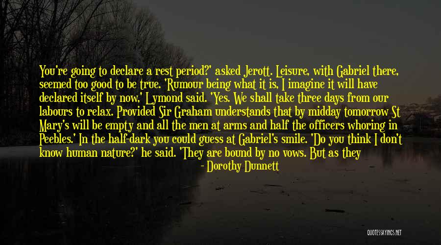 Contrinos Quotes By Dorothy Dunnett Contrinos Quotes By Dorothy Dunnett