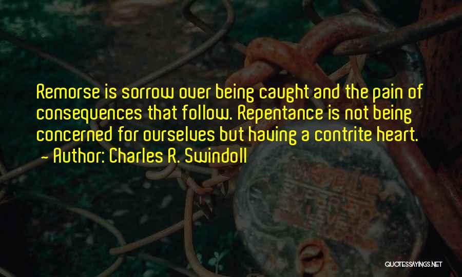 Contrite Heart Quotes By Charles R. Swindoll