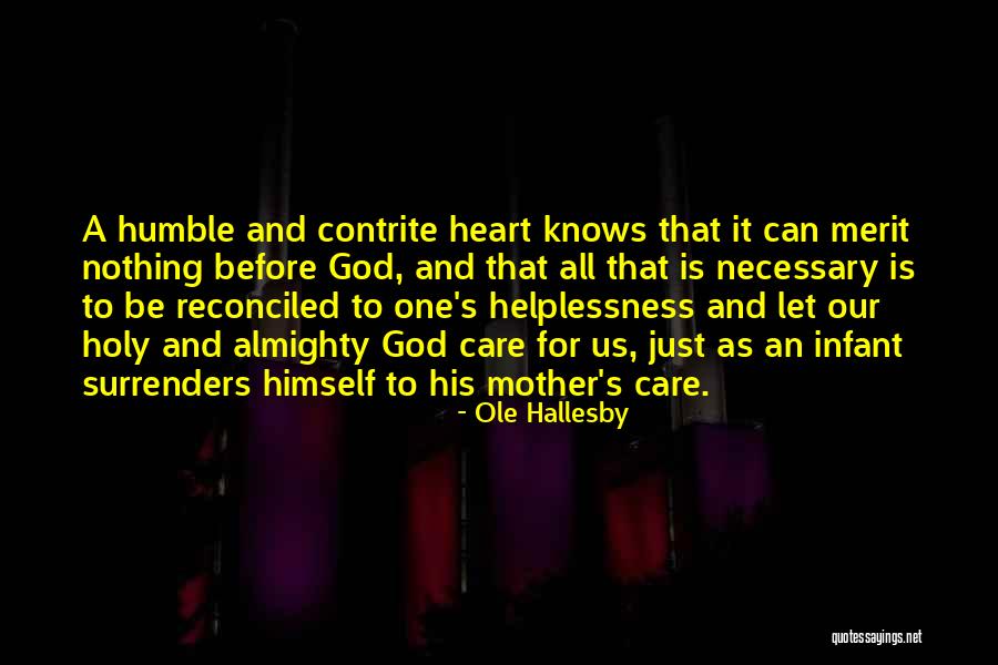 Contrite Heart Quotes By Ole Hallesby Contrite Heart Quotes By Ole Hallesby