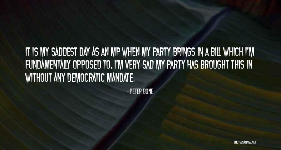Contrived Observation Quotes By Peter Bone Contrived Observation Quotes By Peter Bone