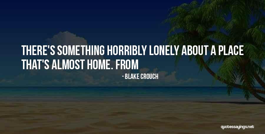 Contriving Motivating Quotes By Blake Crouch