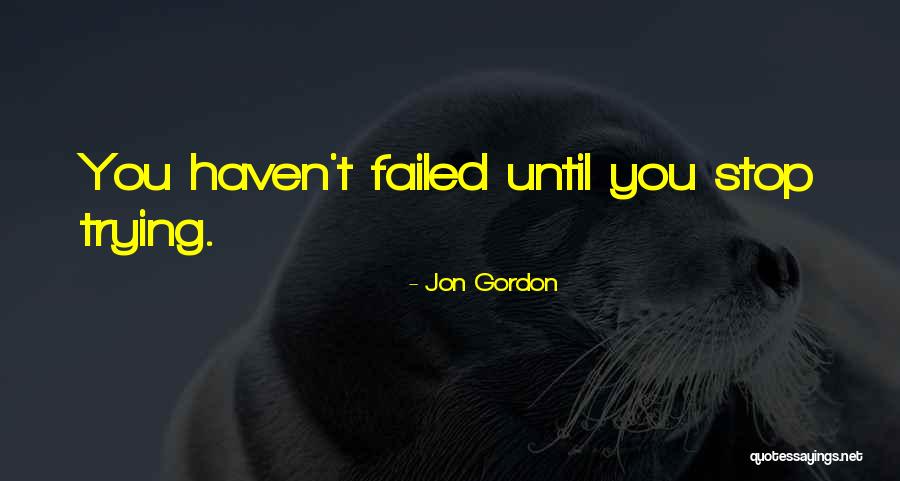 Contriving To Bring Quotes By Jon Gordon Contriving To Bring Quotes By Jon Gordon
