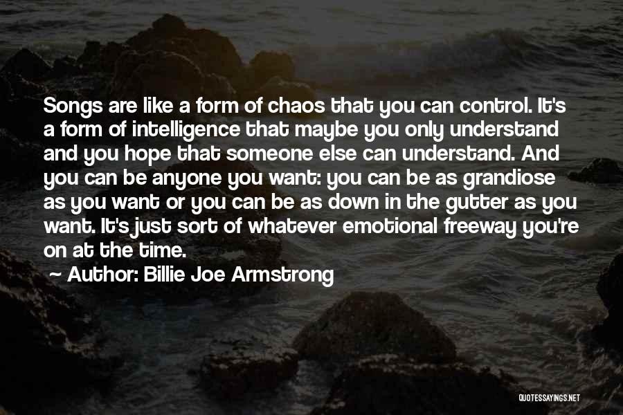 Control And Chaos Quotes By Billie Joe Armstrong