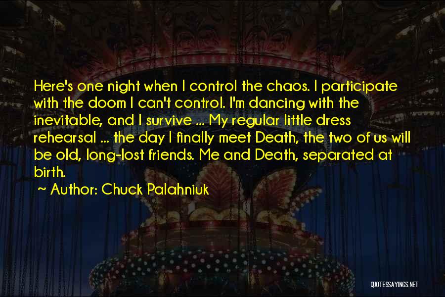 Control And Chaos Quotes By Chuck Palahniuk