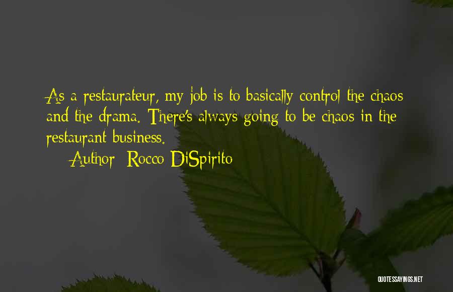 Control And Chaos Quotes By Rocco DiSpirito