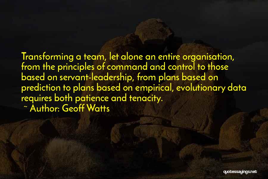 Control And Leadership Quotes By Geoff Watts