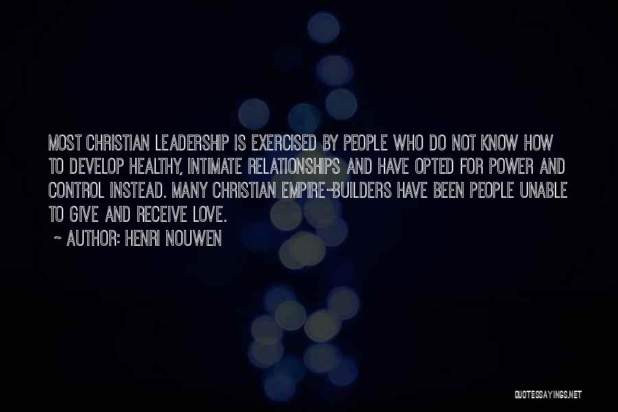 Control And Leadership Quotes By Henri Nouwen