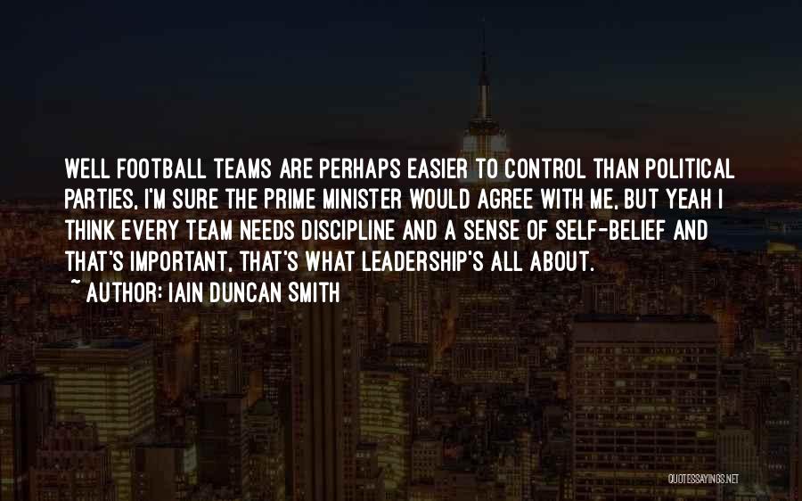 Control And Leadership Quotes By Iain Duncan Smith