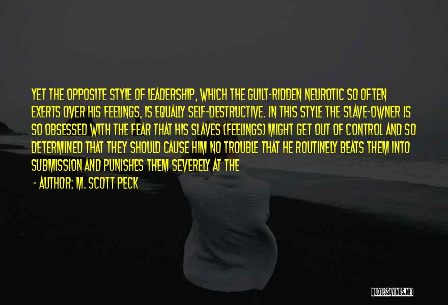 Control And Leadership Quotes By M. Scott Peck
