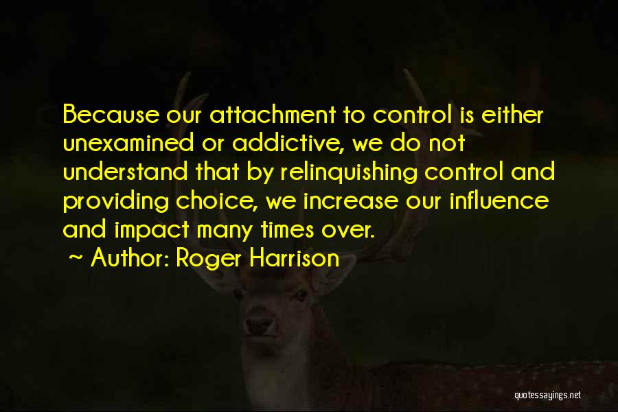Control And Leadership Quotes By Roger Harrison