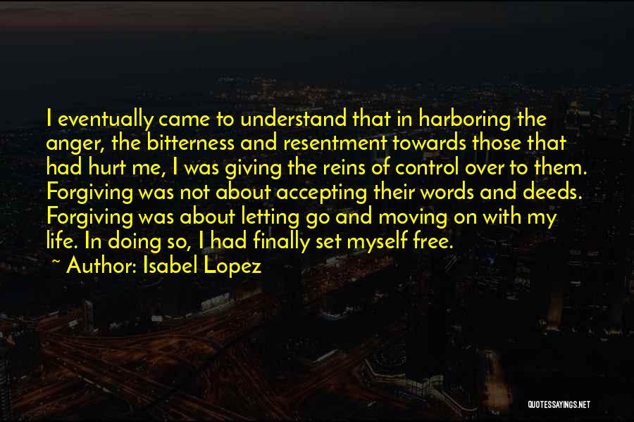 Control And Letting Go Quotes By Isabel Lopez