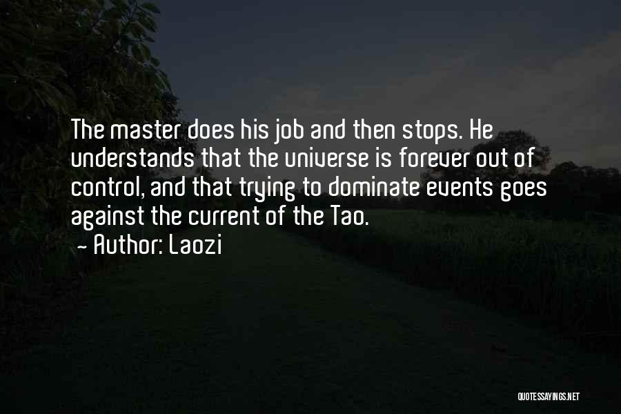 Control And Letting Go Quotes By Laozi