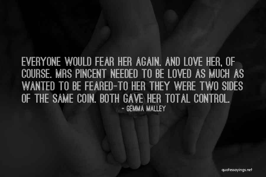 Control And Love Quotes By Gemma Malley Control And Love Quotes By Gemma Malley