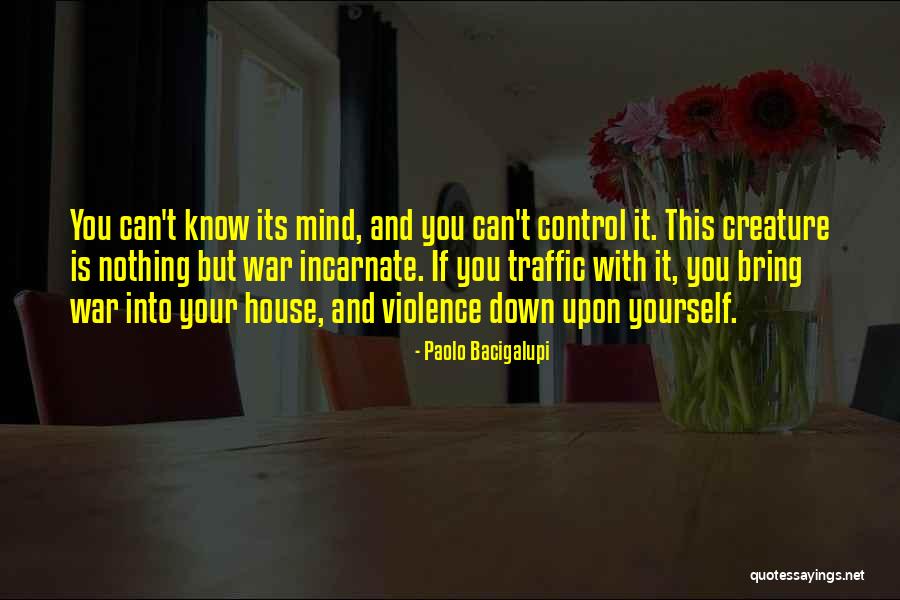 Control But Quotes By Paolo Bacigalupi Control But Quotes By Paolo Bacigalupi