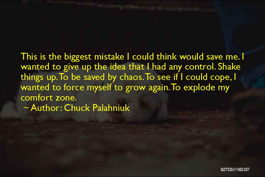 Control Chaos Quotes By Chuck Palahniuk