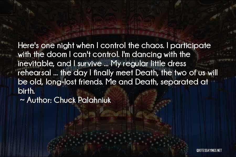 Control Chaos Quotes By Chuck Palahniuk