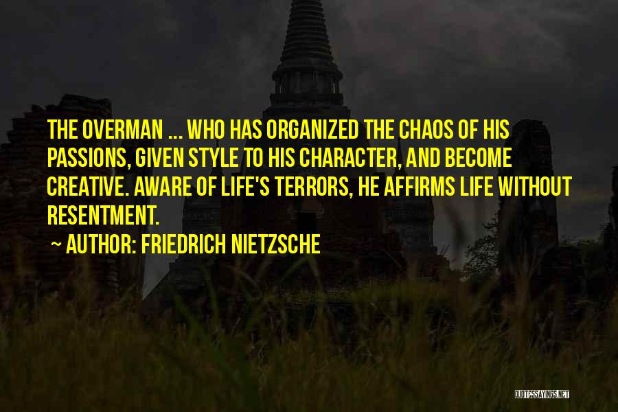 Control Chaos Quotes By Friedrich Nietzsche