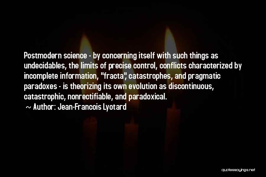 Control Chaos Quotes By Jean-Francois Lyotard