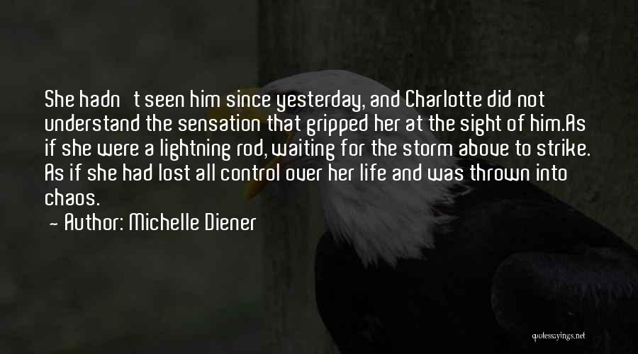 Control Chaos Quotes By Michelle Diener