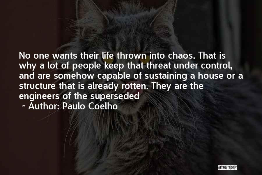 Control Chaos Quotes By Paulo Coelho