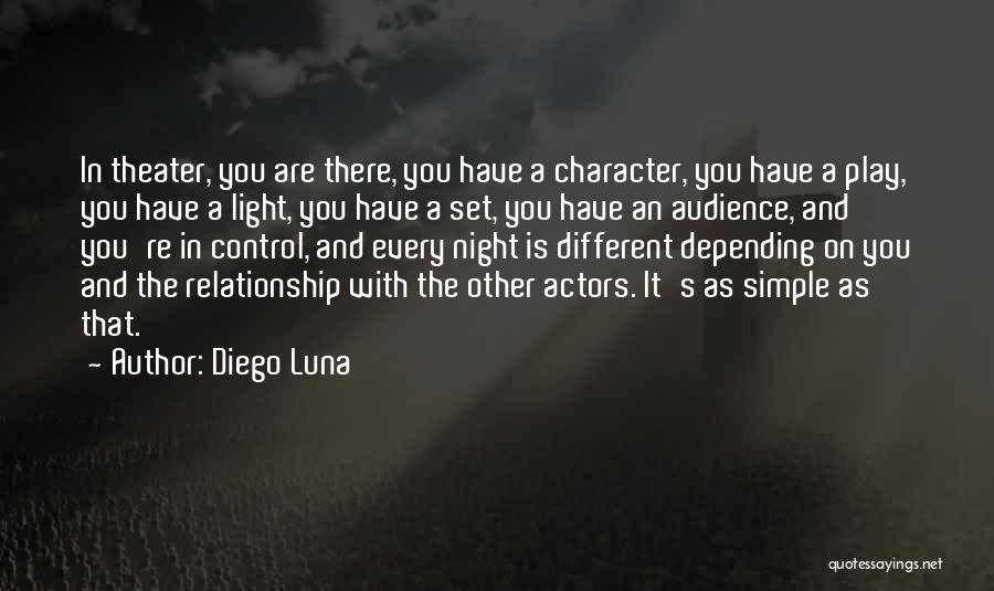 Control In A Relationship Quotes By Diego Luna