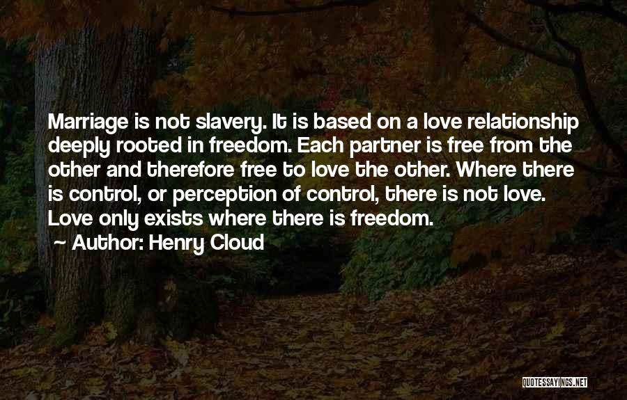 Control In A Relationship Quotes By Henry Cloud