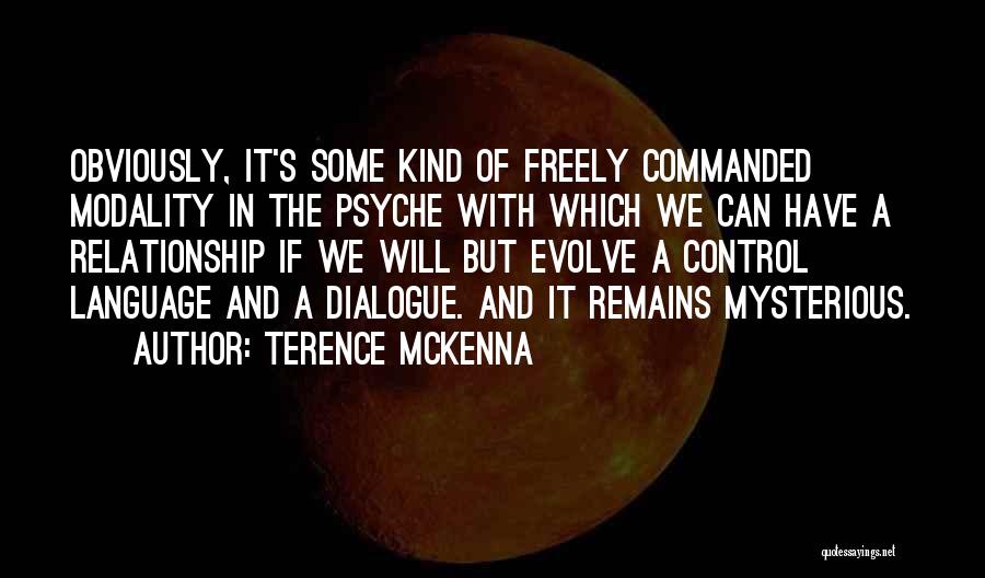 Control In A Relationship Quotes By Terence McKenna