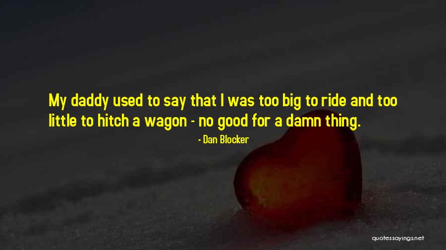 Control In The Giver Quotes By Dan Blocker Control In The Giver Quotes By Dan Blocker