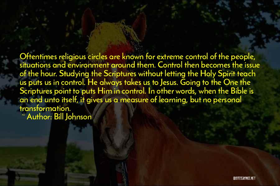 Control Issue Quotes By Bill Johnson