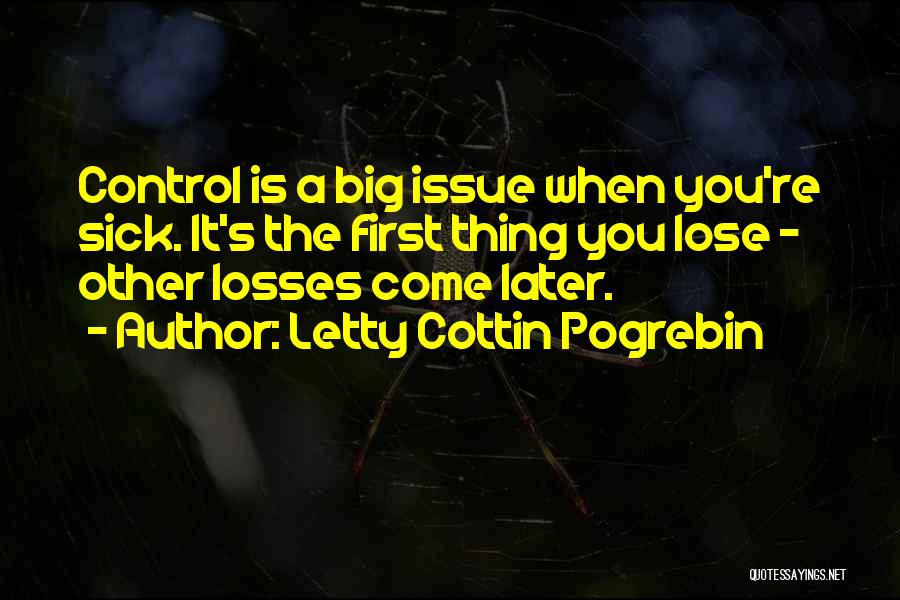 Control Issue Quotes By Letty Cottin Pogrebin