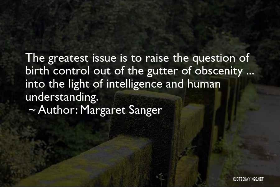 Control Issue Quotes By Margaret Sanger