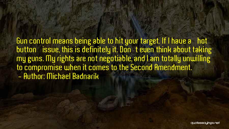 Control Issue Quotes By Michael Badnarik