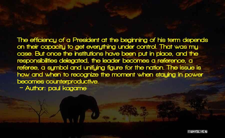 Control Issue Quotes By Paul Kagame