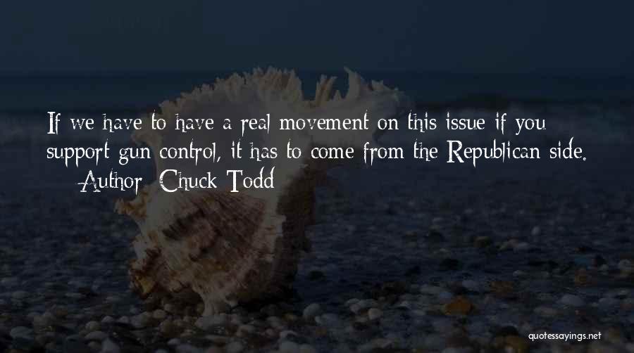 Control Issues Quotes By Chuck Todd