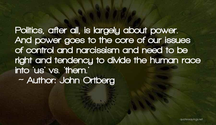 Control Issues Quotes By John Ortberg