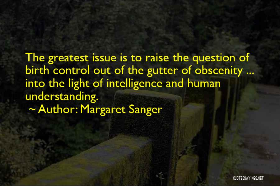 Control Issues Quotes By Margaret Sanger