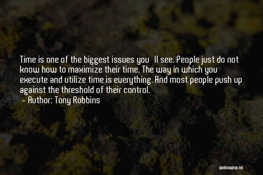 Control Issues Quotes By Tony Robbins