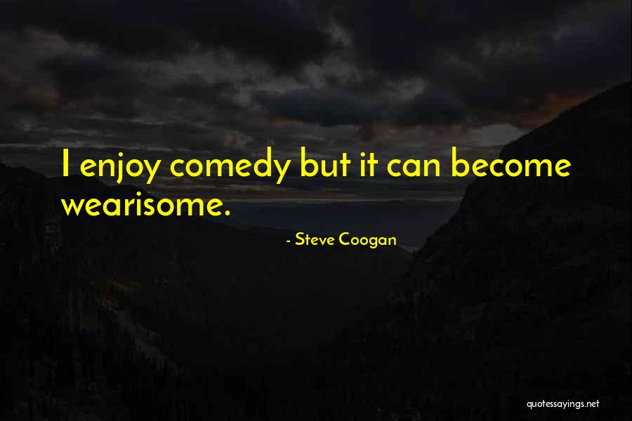Control Lists Of Copd Quotes By Steve Coogan