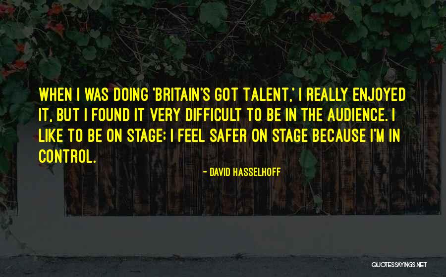 Control M Quotes By David Hasselhoff Control M Quotes By David Hasselhoff